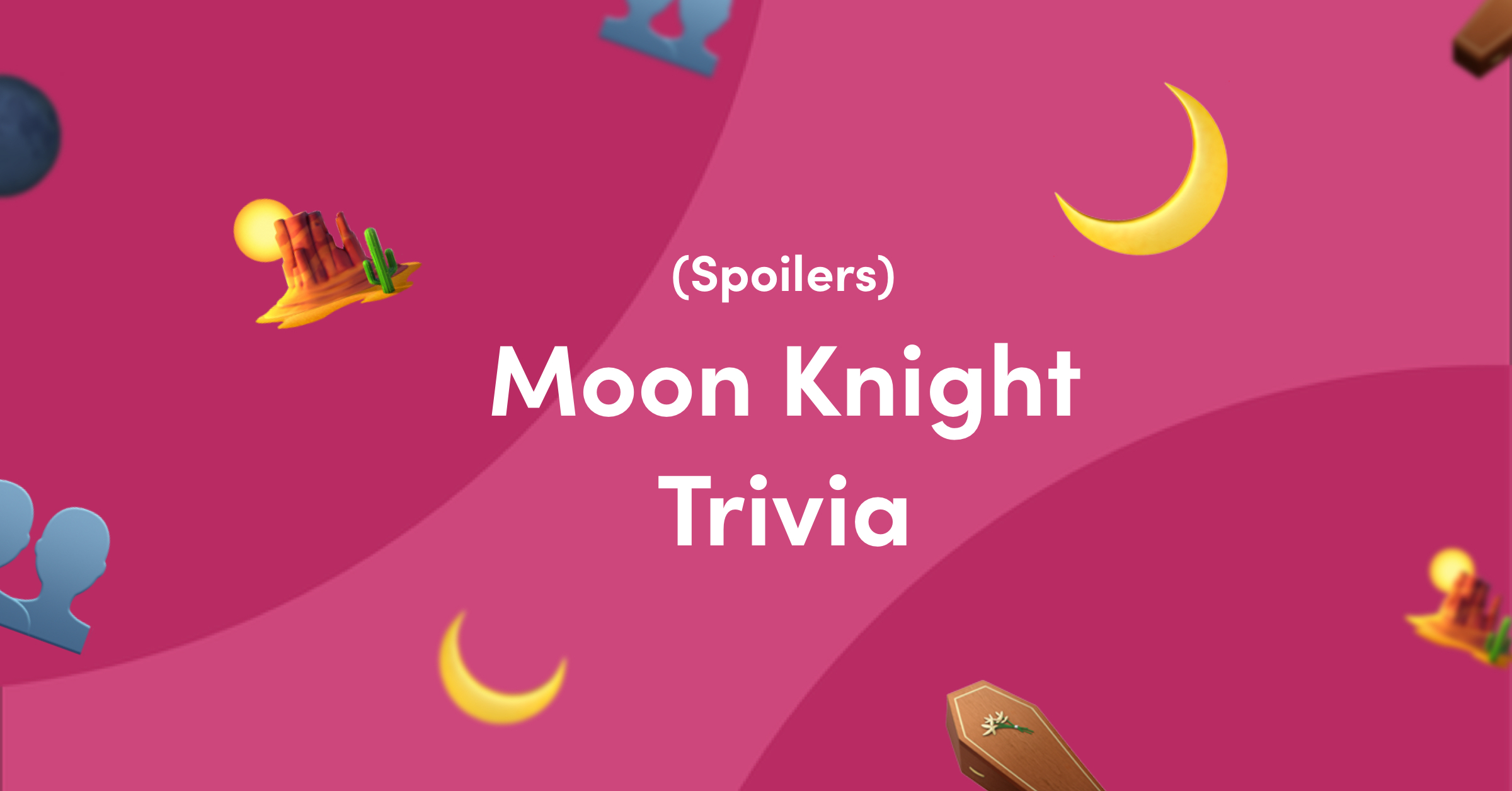 Emojis on pink background for Moon Knight trivia questions