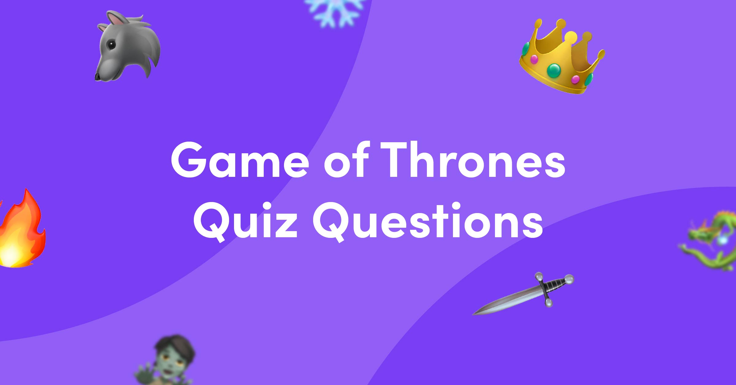 Purple background with emojis for Game of Thrones quiz quiz questions and answers